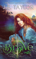 Brave: A Fractured Fairy Tale(3 Fractured Fairy Tale)