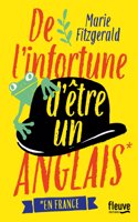 De l'infortune d'etre un Anglais (en France)
