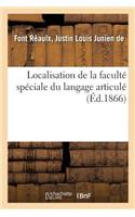 Localisation de la Faculté Spéciale Du Langage Articulé