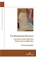 Un dénuement fastueux