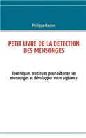 Petit livre de la detection des mensonges