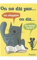 On Ne Dit Pas...on Dit....