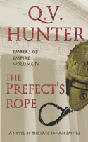 Prefect's Rope, A Novel of the Late Roman Empire