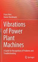 Vibrations of Power Plant Machines