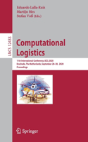 Computational Logistics: 11th International Conference, ICCL 2020, Enschede, the Netherlands, September 28-30, 2020, Proceedings