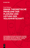 Einige Theoretische Probleme Der Planung Und Leitung Der Volkswirtschaft