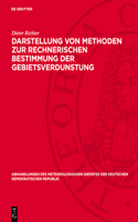 Darstellung Von Methoden Zur Rechnerischen Bestimmung Der Gebietsverdunstung: (98 Abhandlungen Des Meteorologischen Dienstes Der Deutschen Demokratischen Republik)