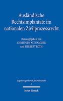 Auslandische Rechtsimplantate im nationalen Zivilprozessrecht