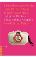 Religiose Blicke - Blicke Auf Das Religiose