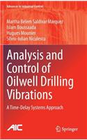 Analysis and Control of Oilwell Drilling Vibrations