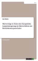 Mietverträge in Zeiten der Energiekrise. Gaspreissteigerung im Mietverhältnis mit Betriebskostenpauschalen