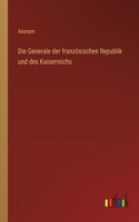 Generale der französischen Republik und des Kaiserreichs