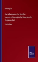 Geheimnisse der Bastille - historisch-biographische Bilder aus der Vergangenheit