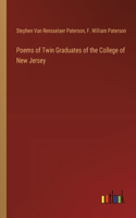 Poems of Twin Graduates of the College of New Jersey