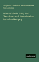 Jahresbericht der Evang. Luth. Diakonissenanstalt Neuendettelsau Bestand und Fortgang