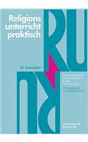 Religionsunterricht Praktisch. 10. Schuljahr