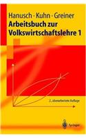 Arbeitsbuch Zur Volkswirtschaftslehre 1