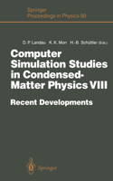 Computer Simulation Studies in Condensed-Matter Physics VIII: Recent Developments Proceedings of the Eighth Workshop Athens, Ga, Usa, February 20-24, 1995