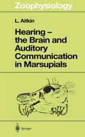 Hearing - the Brain and Auditory Communication in Marsupials