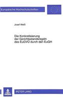 Die Konkretisierung der Gerichtsstandsregeln des EuGVUe durch den EuGH