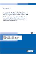 Ausschließliche Patentlizenzen im Europaeischen Insolvenzrecht