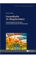 Formelhafte (Ir-)Regularitaeten