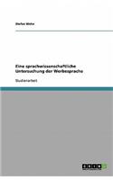 Werbesprache. Eine sprachwissenschaftliche Untersuchung