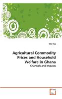 Agricultural Commodity Prices and Household Welfare in Ghana