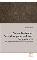 nachholenden Entwicklungsperspektiven Bangladeschs