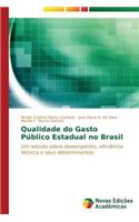 Qualidade do Gasto Público Estadual no Brasil