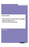 Neuronale Netze: Theoretische Grundlagen und Anwendung in der Verkehrszeichenerkennung