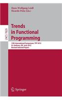 Trends in Functional Programming: 13th International Symposium, Tfp 2012, St Andrews, Uk, June 12-14, 2012, Revised Selected Papers