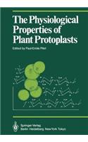The Physiological Properties of Plant Protoplasts