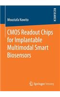 CMOS Readout Chips for Implantable Multimodal Smart Biosensors