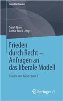 Frieden Durch Recht - Anfragen an Das Liberale Modell