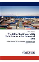 The Bill of Lading and its function as a document of title: (English)