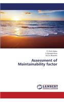 Assessment of Maintainability Factor