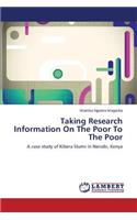 Taking Research Information On The Poor To The Poor