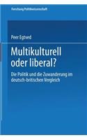 Multikulturell oder liberal?