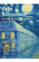 Vom Rabenmann und seinen seltsamen Gefährten