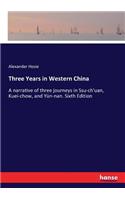Three Years in Western China