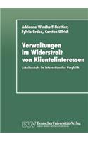 Verwaltungen Im Widerstreit Von Klientelinteressen