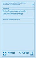 Rechtsfragen Internationaler Konsortialkreditvertrage: Deutsches Und Englisches Recht