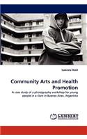 Community Arts and Health Promotion