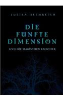 fünfte Dimension und die magischen Fälscher