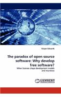 The paradox of open source software