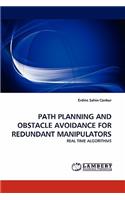 Path Planning and Obstacle Avoidance for Redundant Manipulators