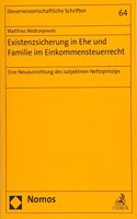 Existenzsicherung in Ehe Und Familie Im Einkommensteuerrecht