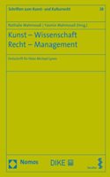 Kunst - Wissenschaft - Recht - Management