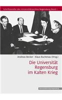 Die Universitat Regensburg Im Kalten Krieg